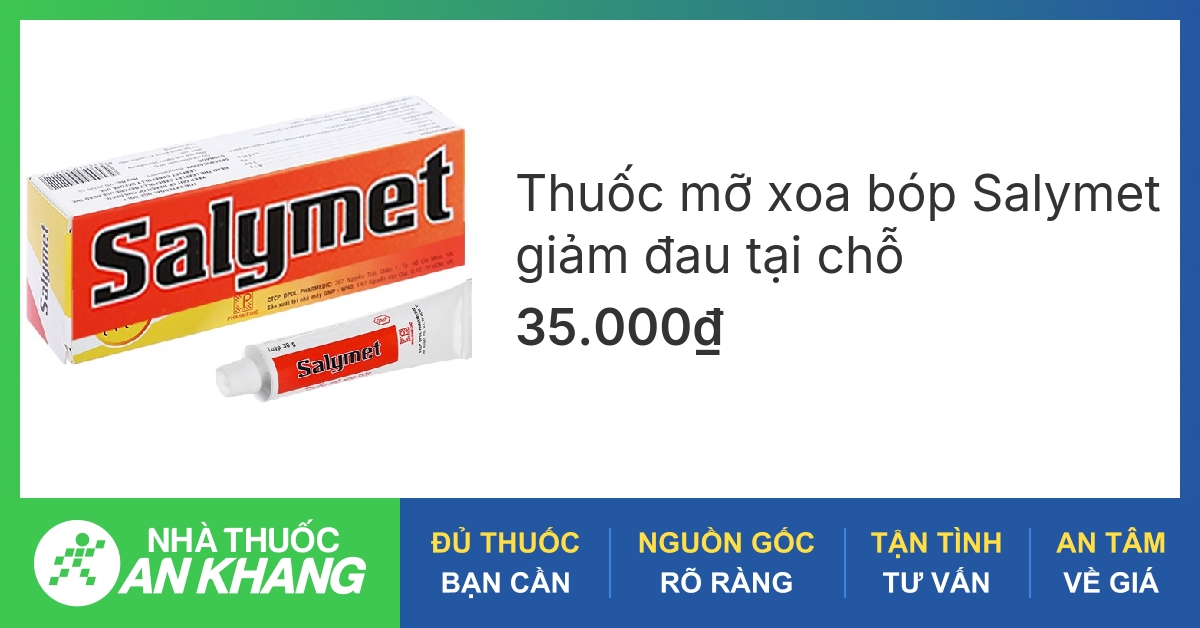 Tìm hiểu về thuốc mỡ xoa bóp salymet phổ biến và hiệu quả