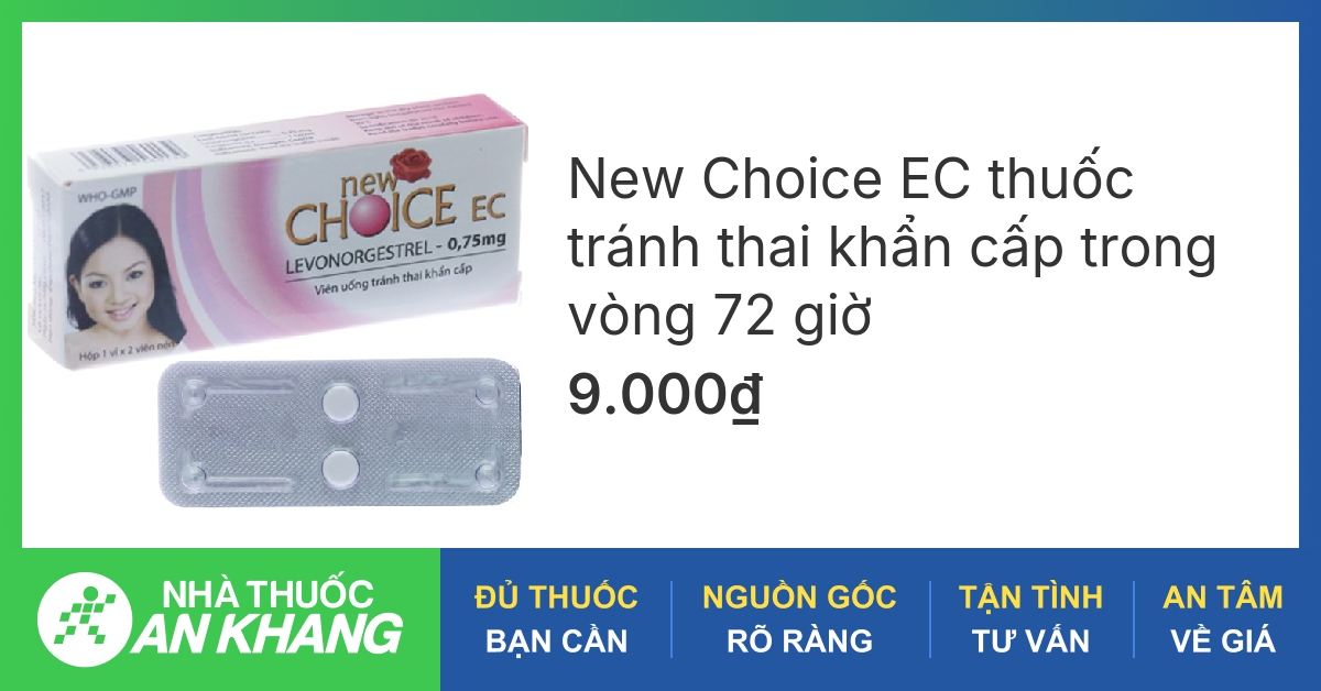 Thuốc tránh thai khẩn cấp New Choice 1 viên là gì?
