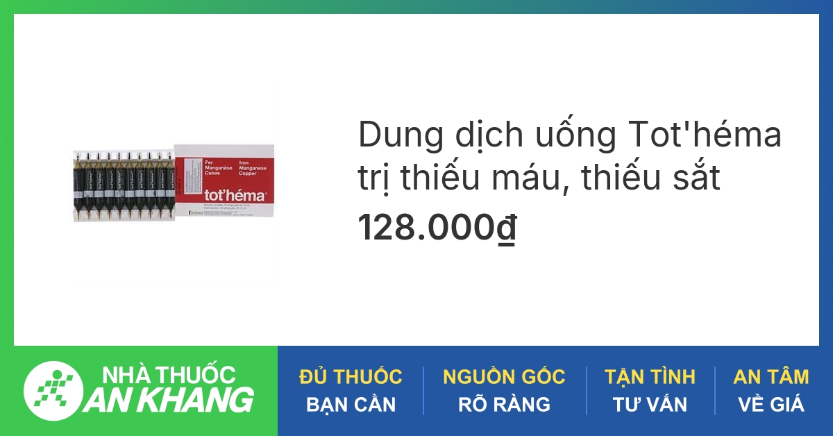 Thuốc bổ máu dạng ống Tot\'hema có cách sử dụng và liều lượng ra sao?