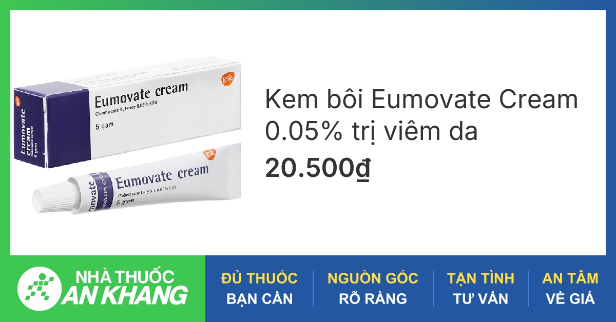 Eumovate cream có tác dụng điều trị những bệnh da nào?