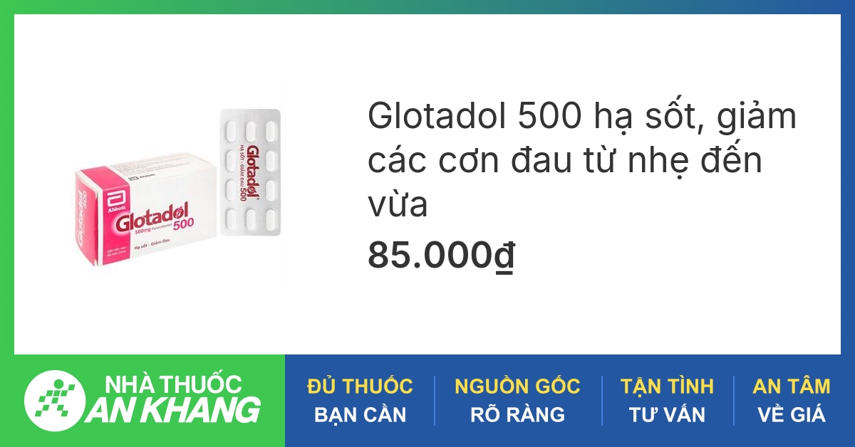 Glotadol 500mg là một sản phẩm thuốc của công ty nào?
