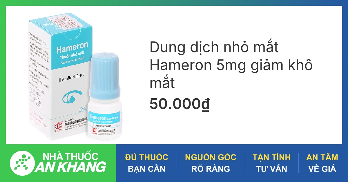 Tìm hiểu thuốc nhỏ mắt hameron và những lợi ích sức khỏe mà nó mang lại