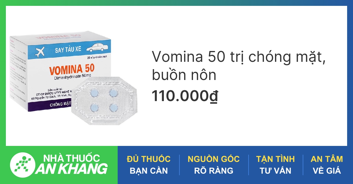 Đánh giá chất lượng và tác dụng của thuốc thuốc say xe vomina 50 trên thị trường