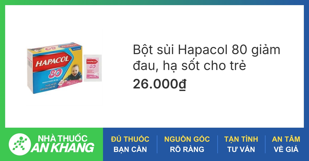 Thuốc hạ sốt 80mg và cách sử dụng hiệu quả