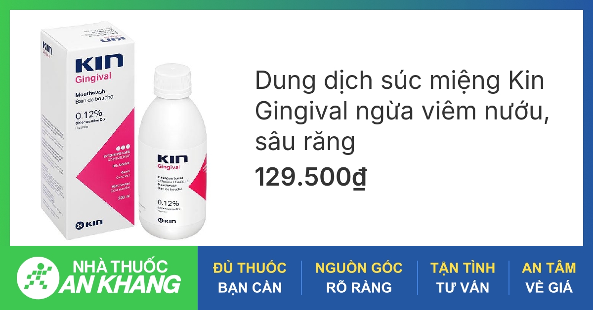 Cách chăm sóc và sử dụng nước súc miệng kin gingival 250ml 