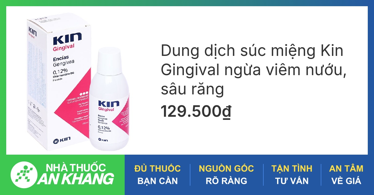 Có những thành phần chủ yếu nào trong nước súc miệng Kin Gingival giúp trị viêm nướu?
