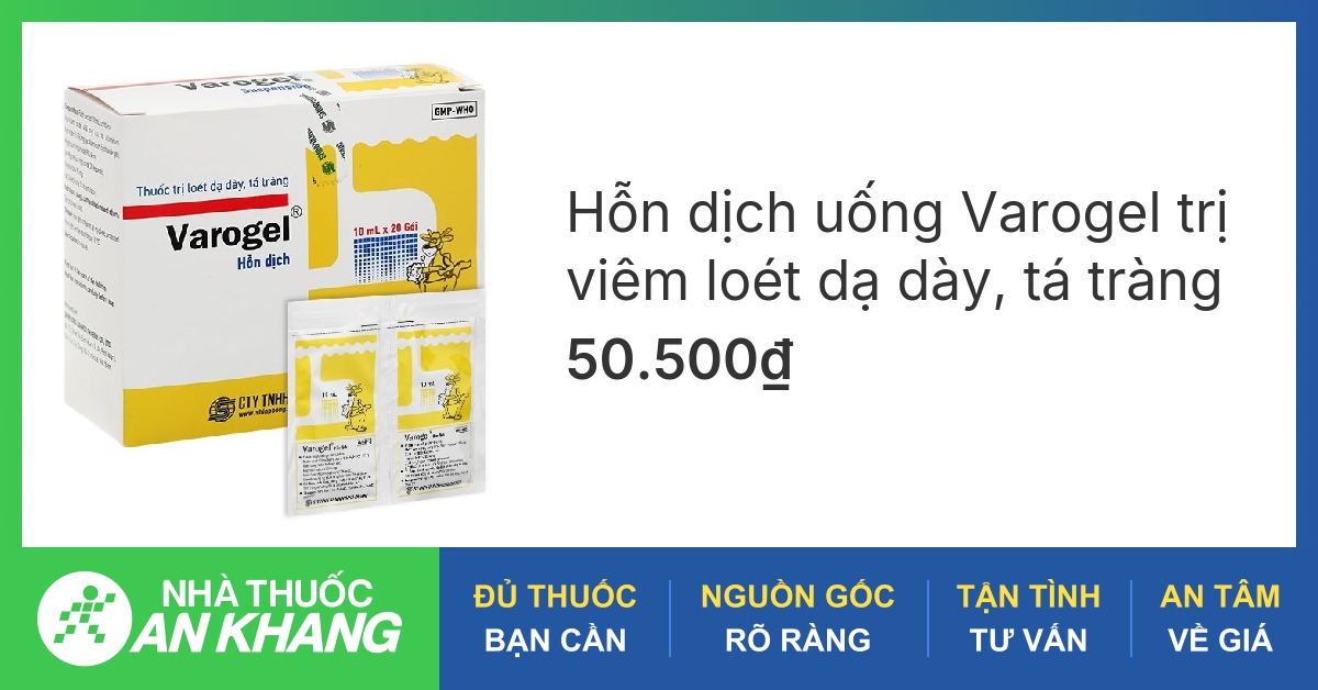 Thuốc trị loét dạ dày tá tràng Varogel có thành phần chính gồm gì?