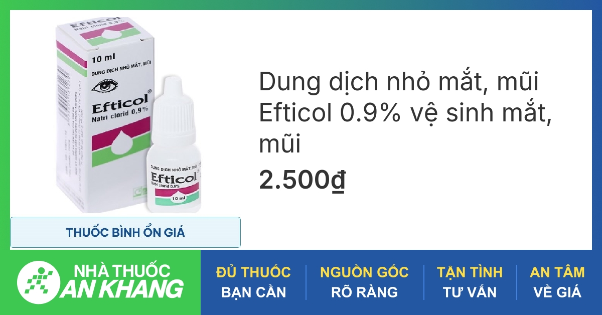 Thông tin về thuốc nhỏ mắt efticol 0 9 và tác dụng của nó