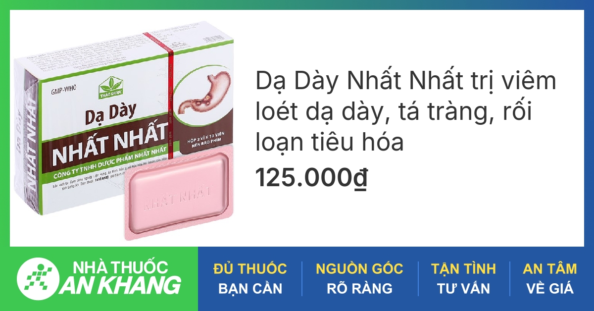 Thuốc Dạ dày Nhất Nhất được bào chế từ đâu?
