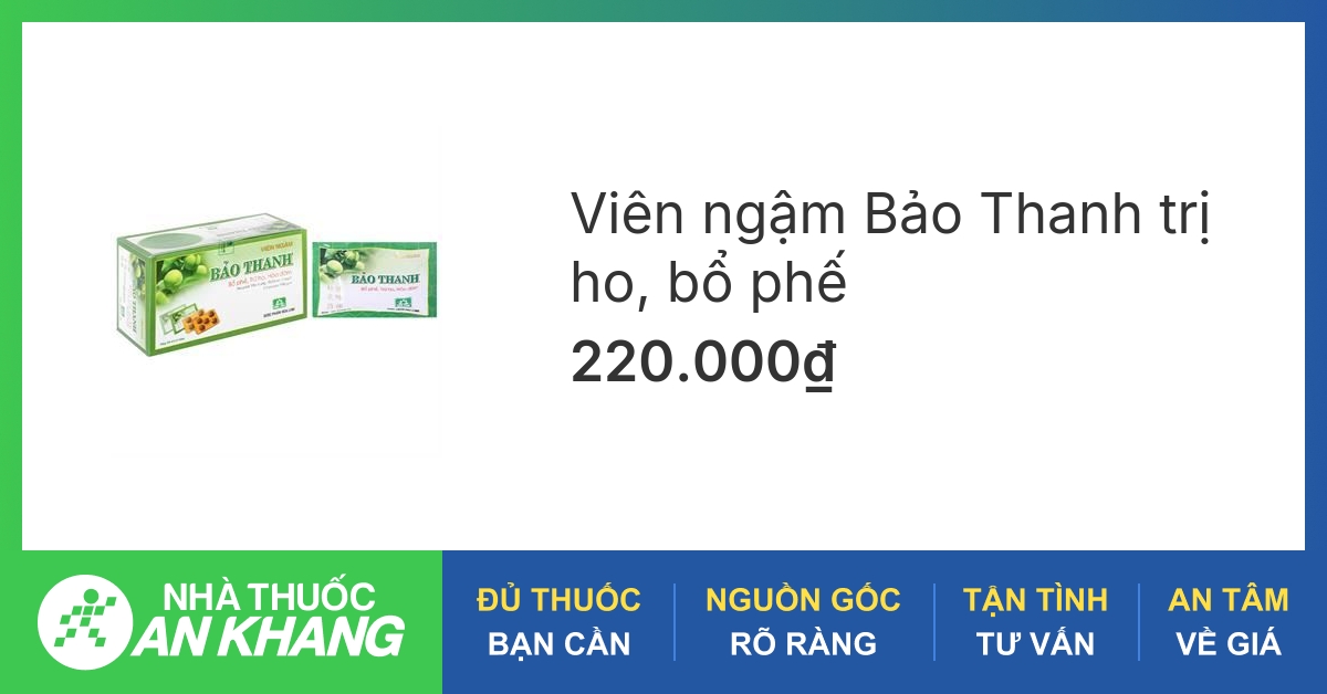 Thuốc ho bảo thanh viên ngậm có tác dụng điều trị những chứng ho nào và thành phần chính của nó là gì?