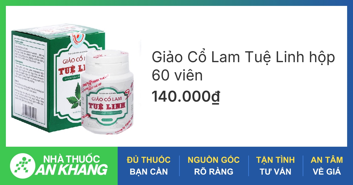 Tác dụng của thuốc giảo cổ lam trong việc chăm sóc sức khỏe của bạn