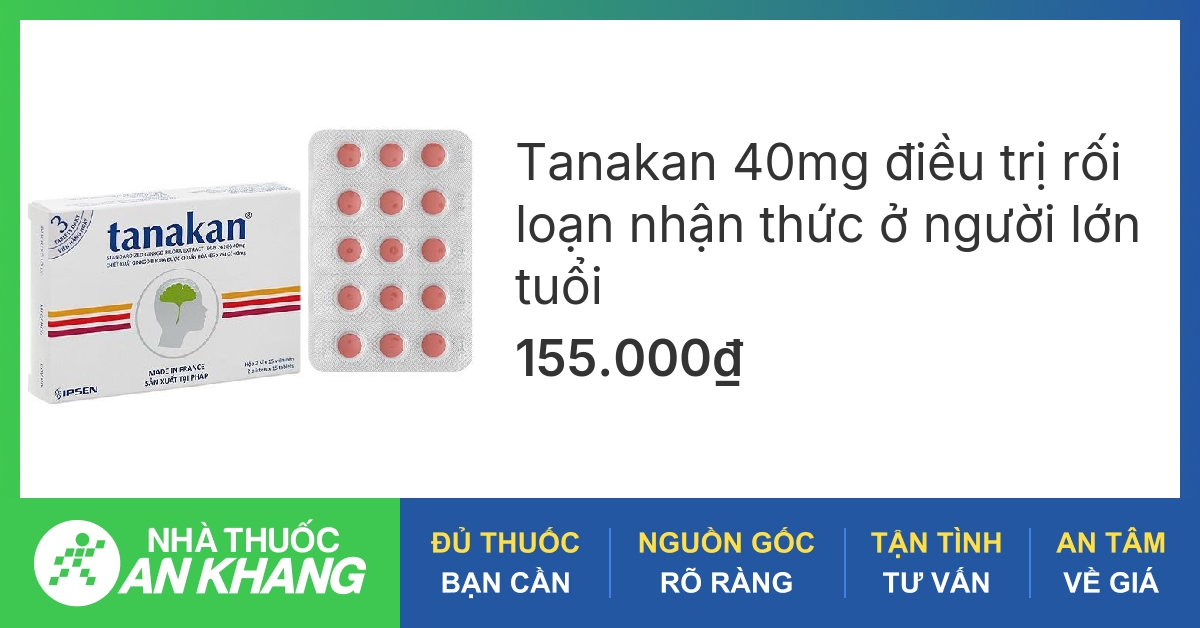 Tanakan được sử dụng trong trường hợp nào?
