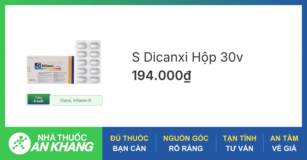 Thông tin về thành phần và công dụng của thuốc S-Dicanxi?