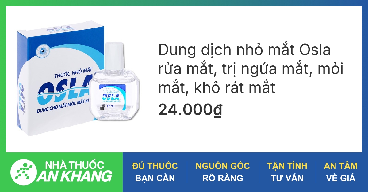 Thành phần thuốc nhỏ mắt Osla bao gồm những gì?