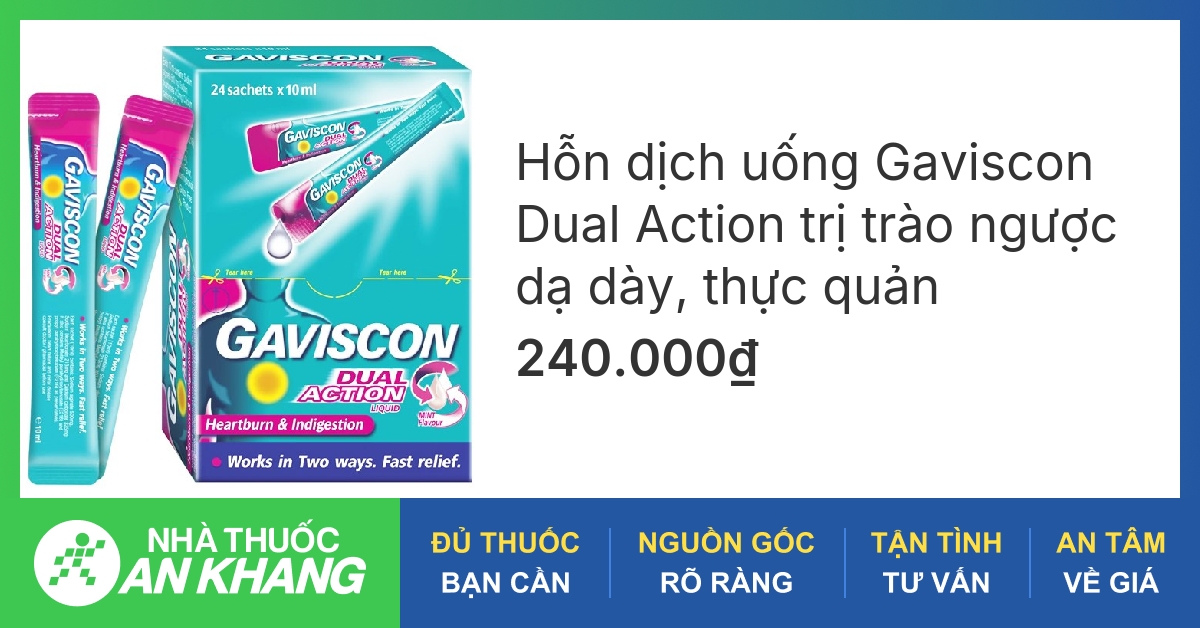 Gel Gaviscon hoạt động như thế nào trong việc làm giảm triệu chứng trào ngược dạ dày - thực quản?
