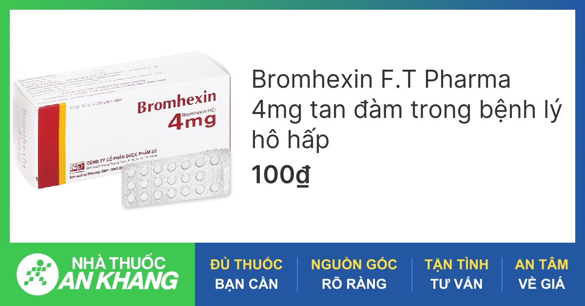 Thuốc thuốc bromhexin 4mg - Tác dụng, liều dùng và lưu ý