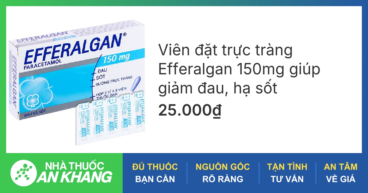 Những thông tin cần lưu ý khi sử dụng viên đút hậu môn Efferalgan cho trẻ?
