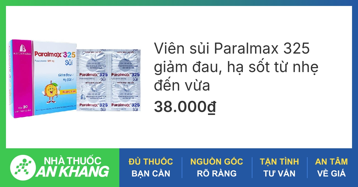 Tác dụng của thuốc hạ sốt effer paralmax 325 và cách sử dụng