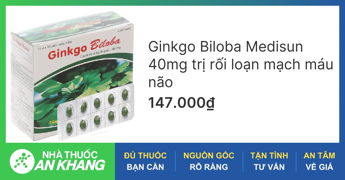 Giải đáp về ginkgo biloba 40mg là thuốc gì hiệu quả và cách sử dụng