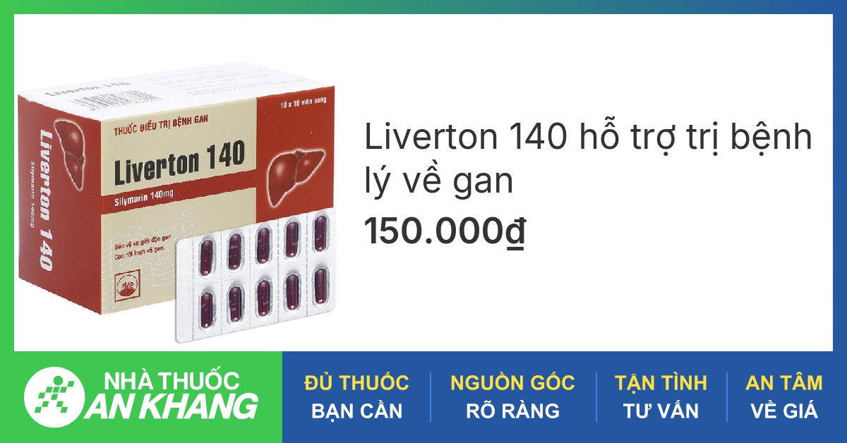 Thuốc silymarin 140 có công dụng gì?