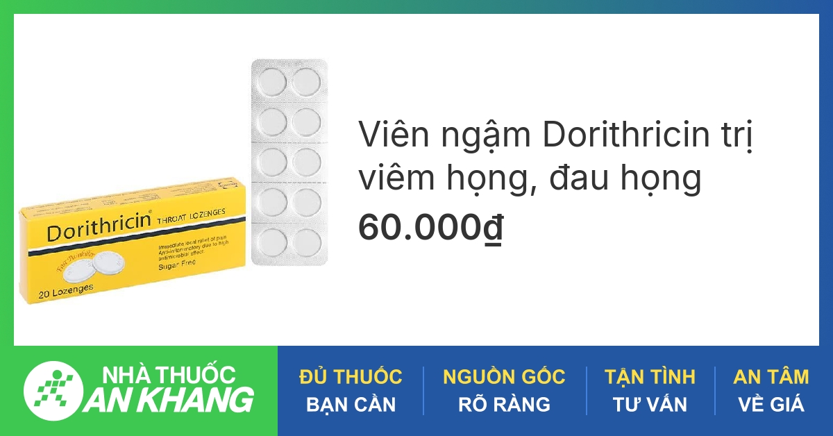 Cách chọn thuốc ngậm đau họng dorithricin phù hợp cho bạn