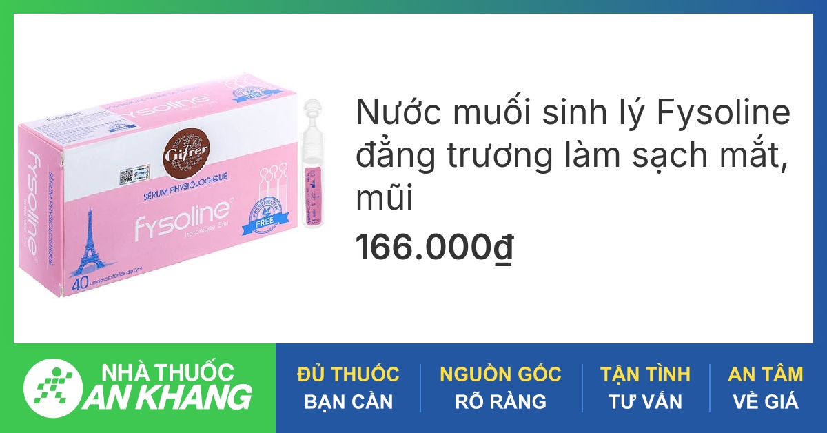 Nước muối sinh lý Fysoline có tác dụng gì?