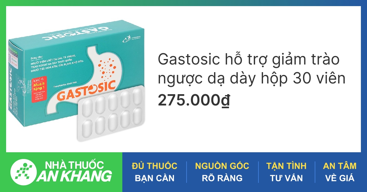 Cách sử dụng và liều dùng thuốc trào ngược dạ dày Gastosic là gì?