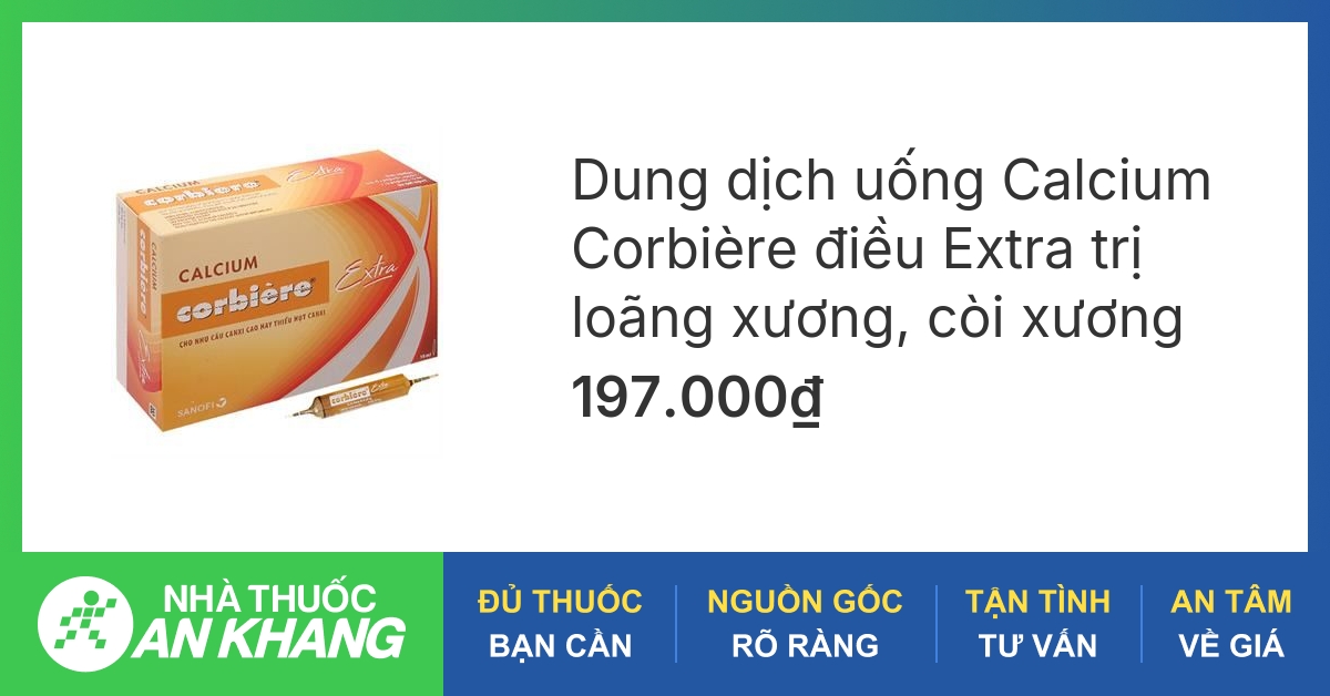 Thuốc canxi Corbiere Extra có tác dụng chính là gì?