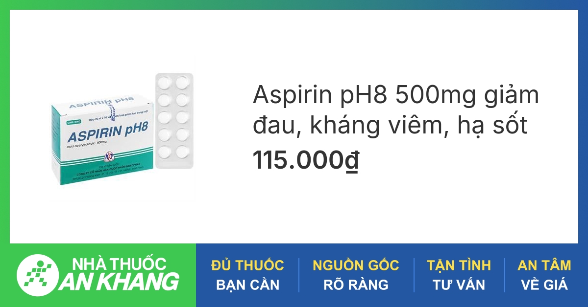 Thông tin về viên thuốc aspirin cách dùng và tác dụng