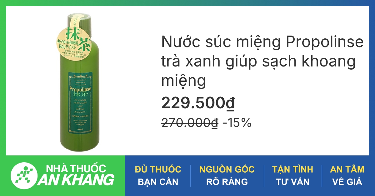 Nước súc miệng Propolinse trà xanh có tác dụng gì?