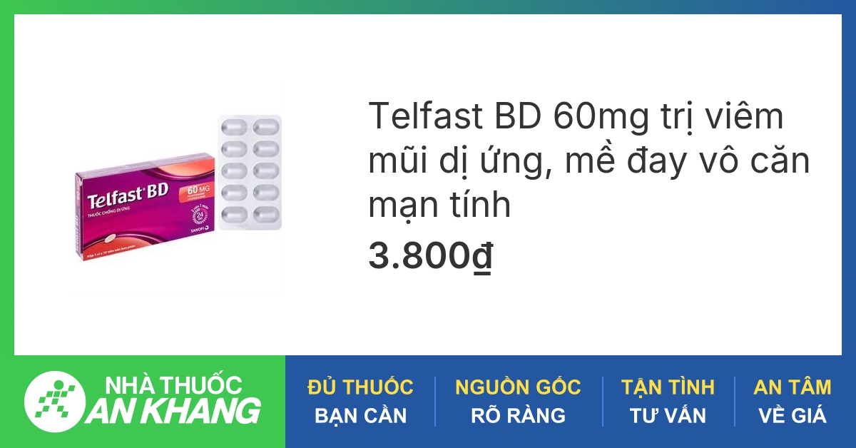 Tác dụng của thuốc chống dị ứng telfast 60mg 