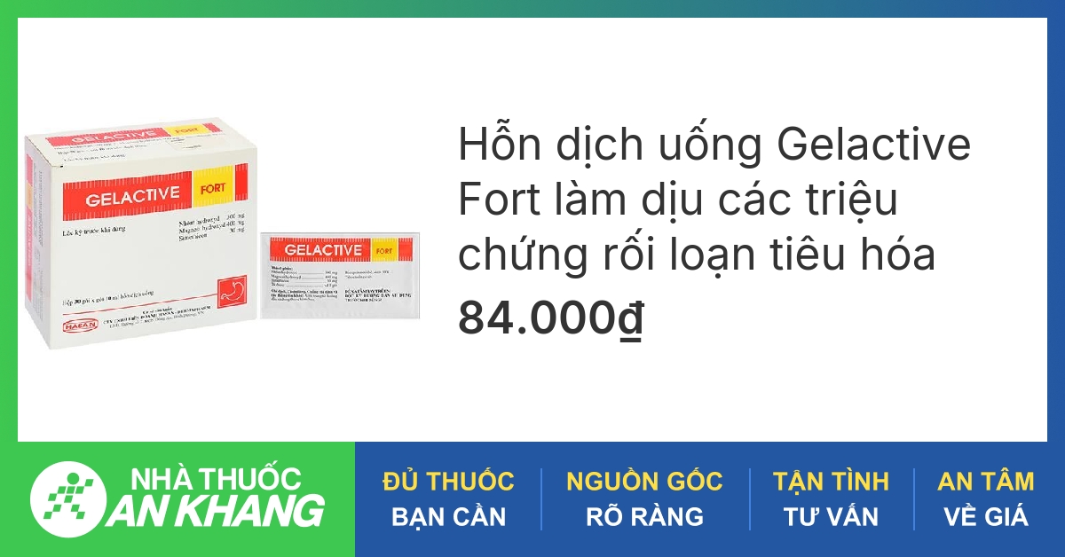 Hỗn dịch uống Gelactive Fort trị trào ngược dạ dày, loét dạ dày (30 gói ...