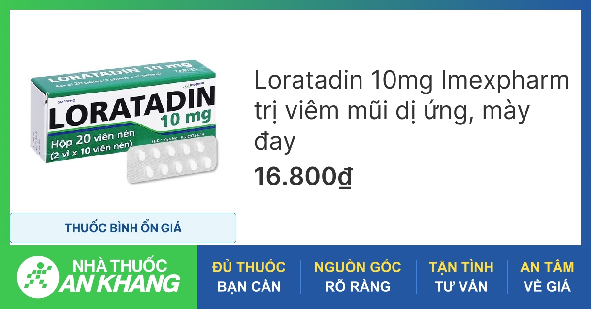 Đánh giá bộ dị ứng thuốc dị ứng loratadin 10mg và cách sử dụng hiệu quả