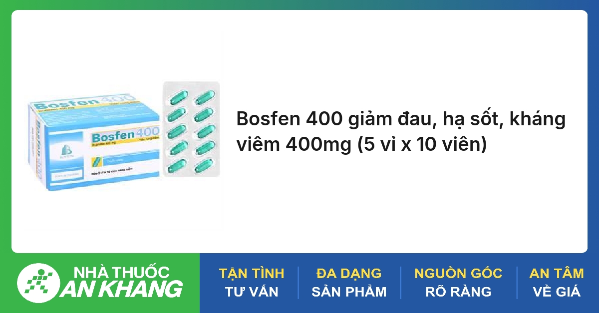 Bosfen 400 giảm đau, hạ sốt, kháng viêm 400mg (5 vỉ x 10 viên)