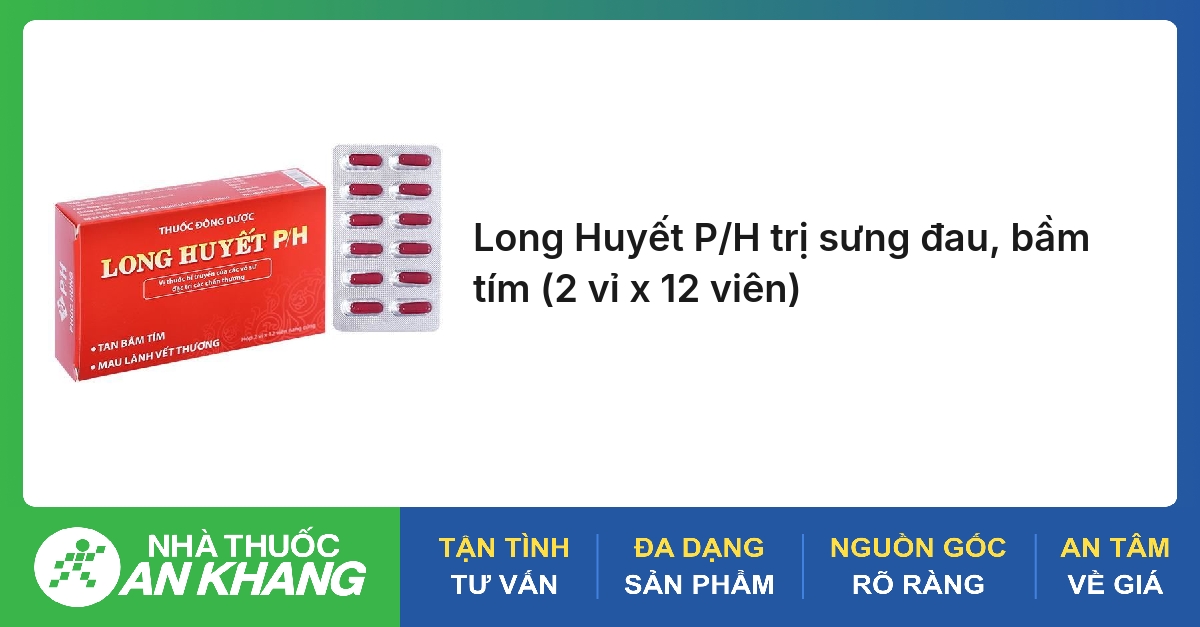 Long Huyết P/H trị sưng đau, bầm tím (2 vỉ x 12 viên)