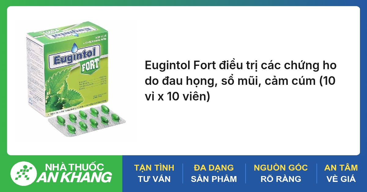 Eugintol Fort điều trị các chứng ho do đau họng, sổ mũi, cảm cúm (10 vỉ x 10 viên)