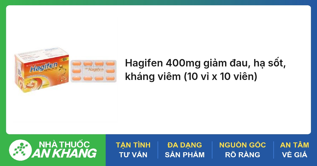 Hagifen 400mg giảm đau, hạ sốt, kháng viêm (10 vỉ x 10 viên)