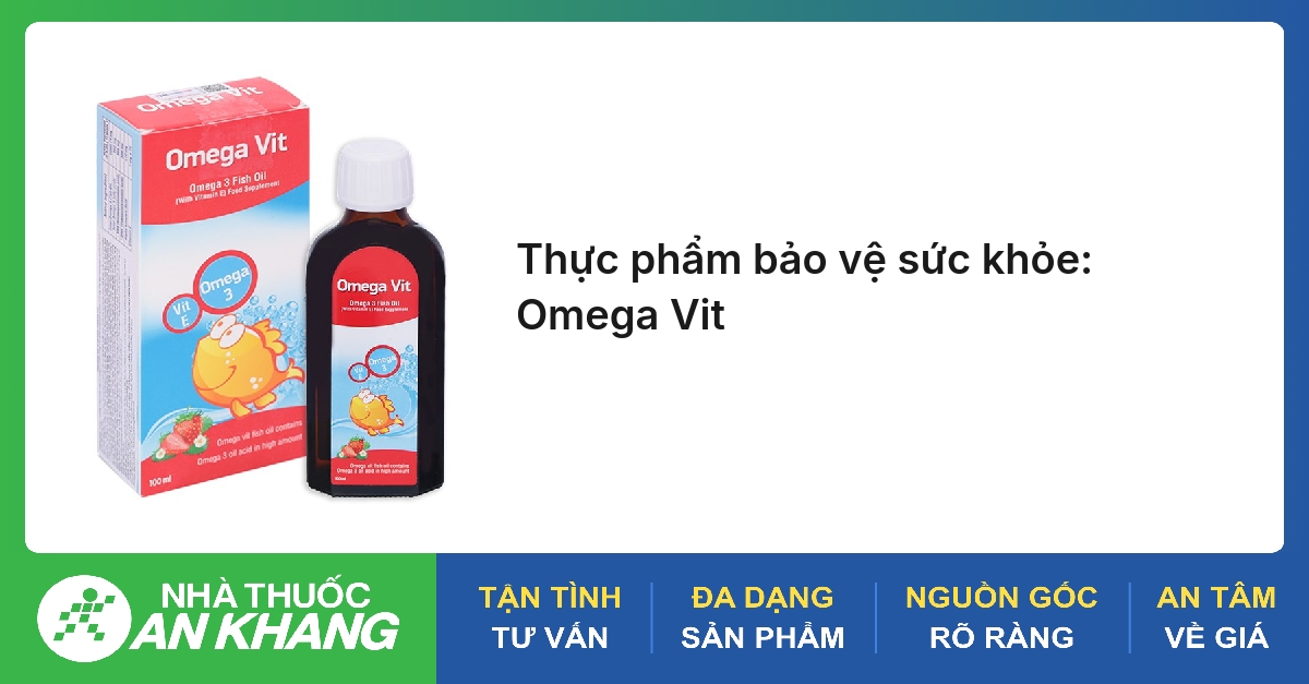 Thực phẩm bảo vệ sức khỏe: Omega Vit
