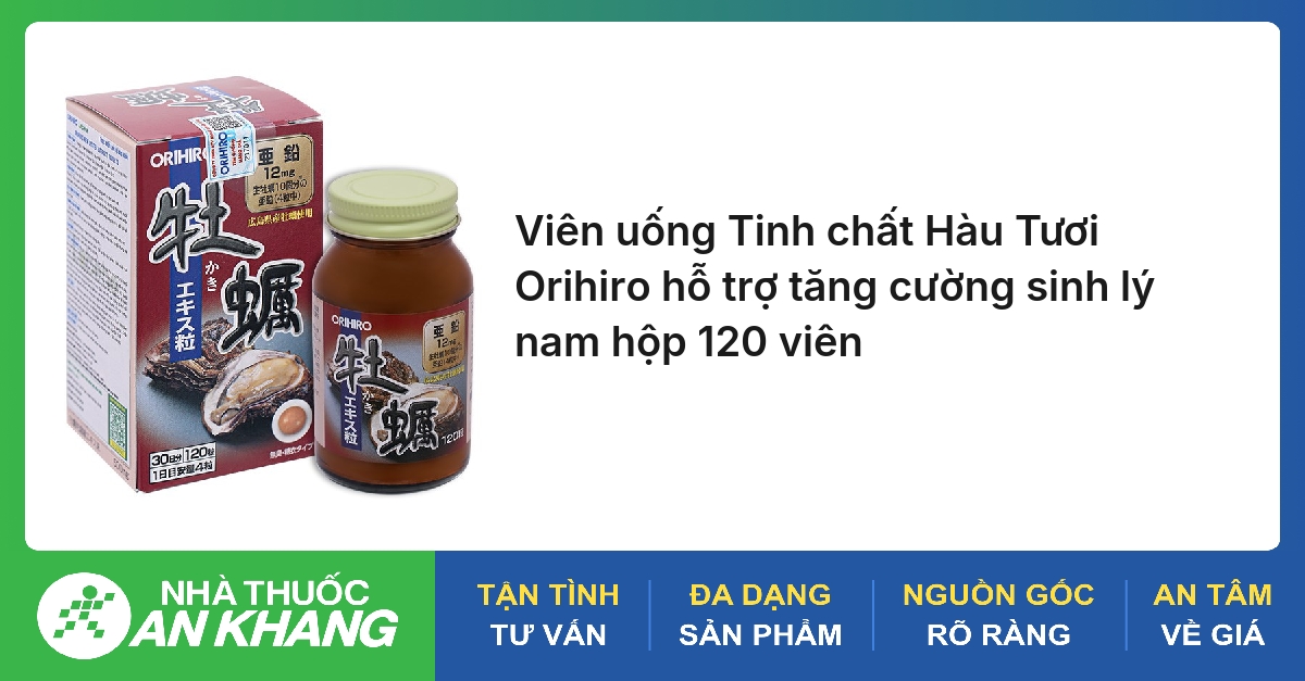 Orihiro tinh chất hàu tươi hỗ trợ tăng cường sinh lý nam hộp 120 viên
