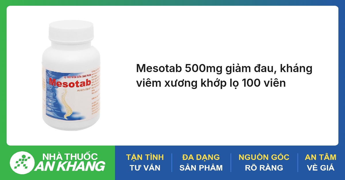 Mesotab 500mg giảm đau, kháng viêm xương khớp lọ 100 viên