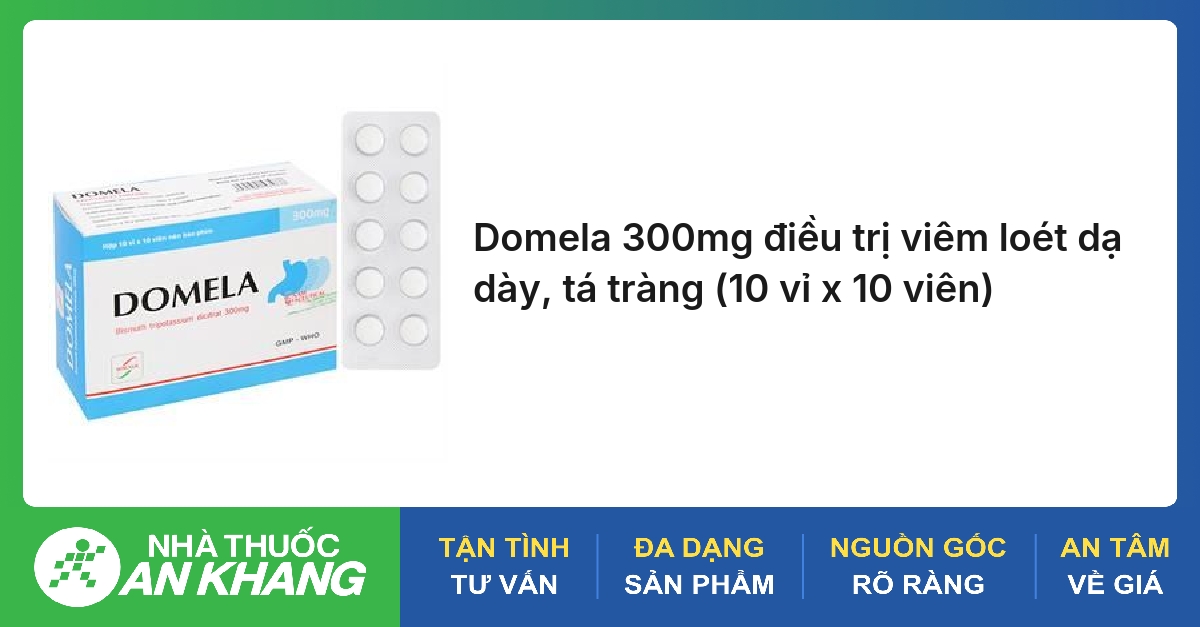 Domela 300mg điều trị viêm loét dạ dày, tá tràng (10 vỉ x 10 viên)