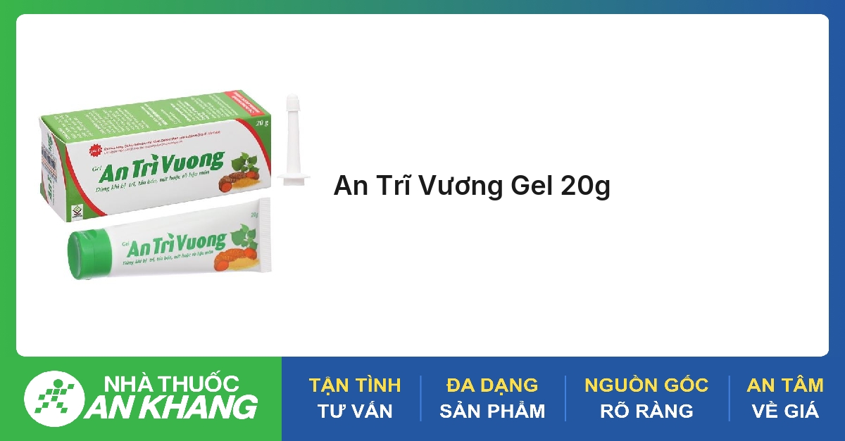 An Trĩ Vương Gel 20g