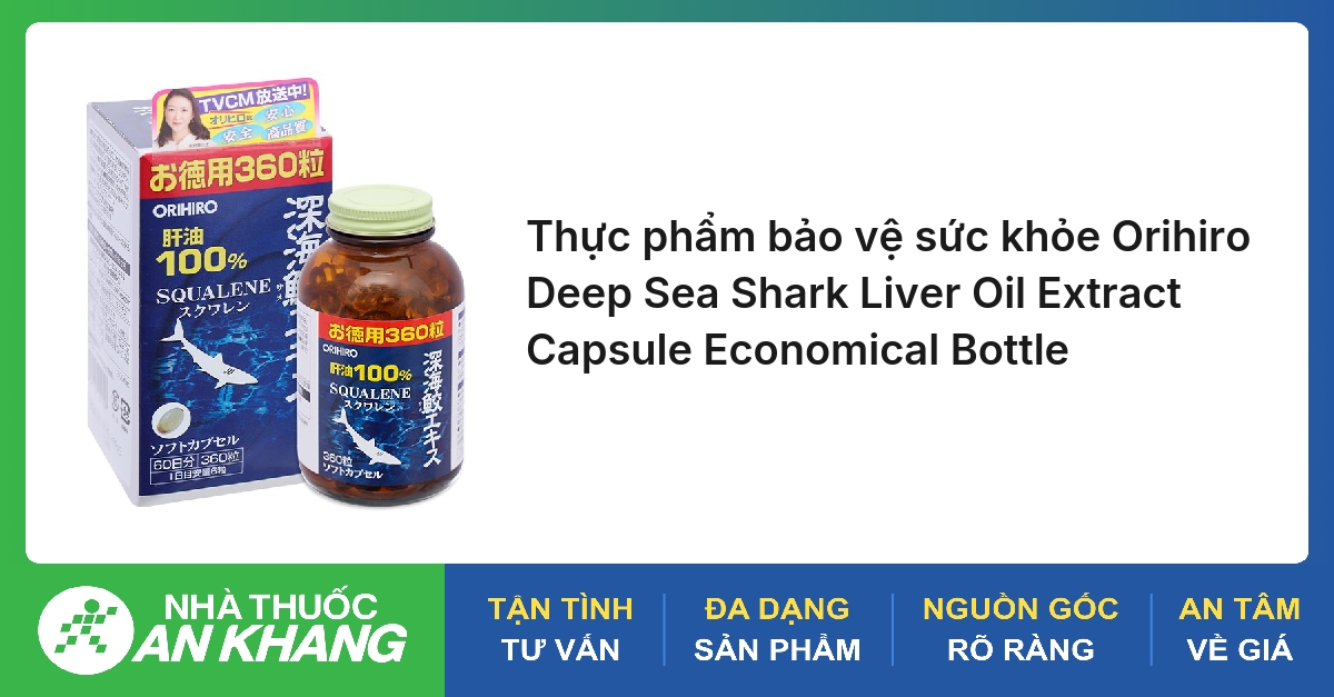 Thực phẩm bảo vệ sức khỏe Orihiro Deep Sea Shark Liver Oil Extract Capsule Economical Bottle