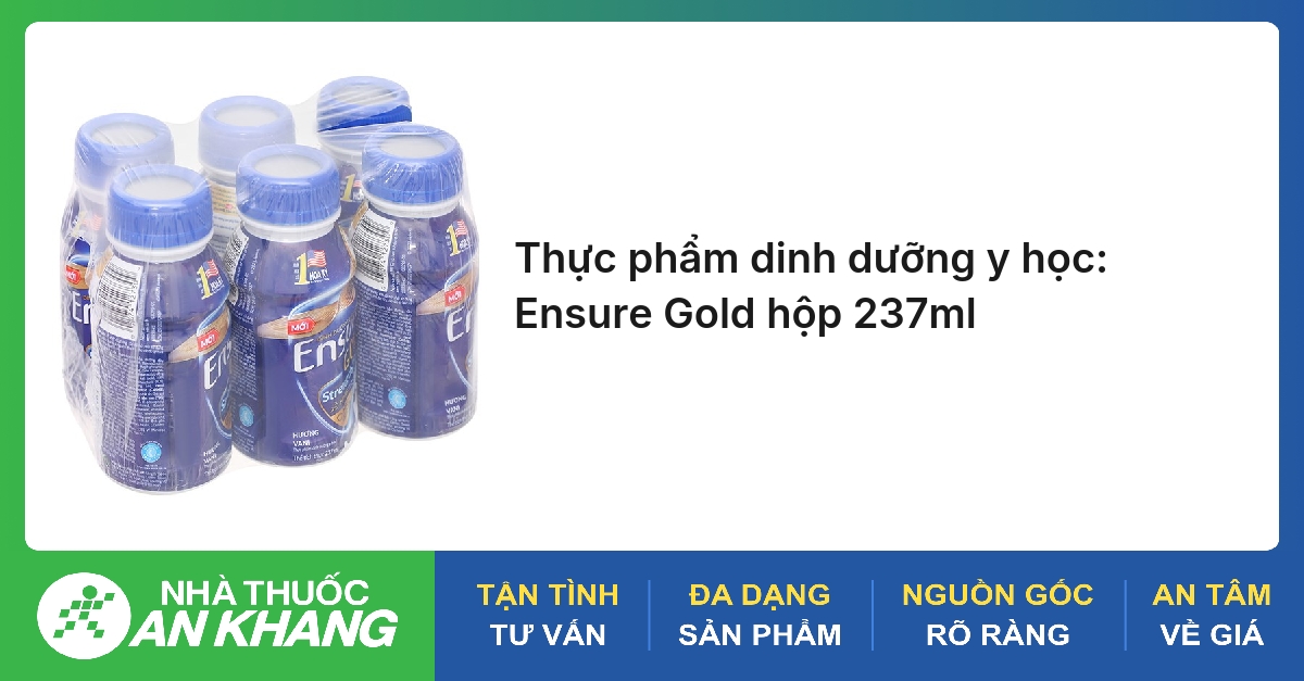 Thực phẩm dinh dưỡng y học: Ensure Gold