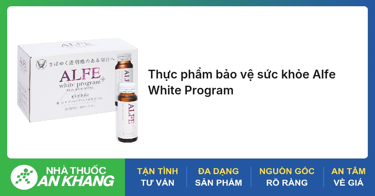 Thực phẩm bảo vệ sức khỏe Alfe White Program
