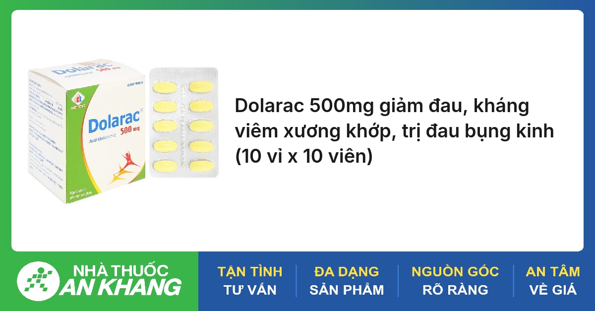 Dolarac 500mg giảm đau, kháng viêm xương khớp, trị đau bụng kinh (10 vỉ x 10 viên)