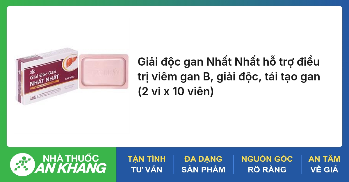 Giải độc gan Nhất Nhất hỗ trợ điều trị viêm gan B, giải độc, tái tạo gan (2 vỉ x 10 viên)