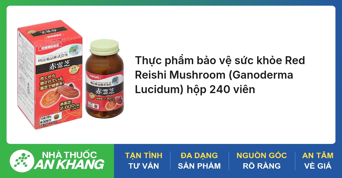 Thực phẩm bảo vệ sức khỏe Red Reishi Mushroom (Ganoderma Lucidum) hộp 240 viên