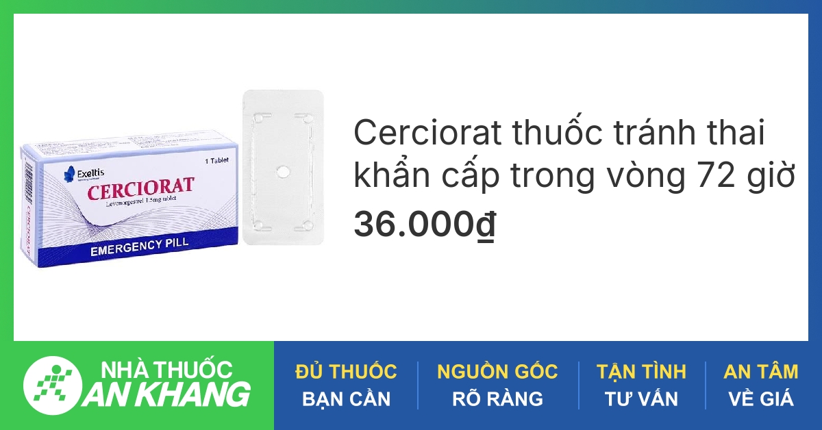 Cerciorat có tác dụng tránh thai khẩn cấp trong bao lâu sau khi quan hệ tình dục?