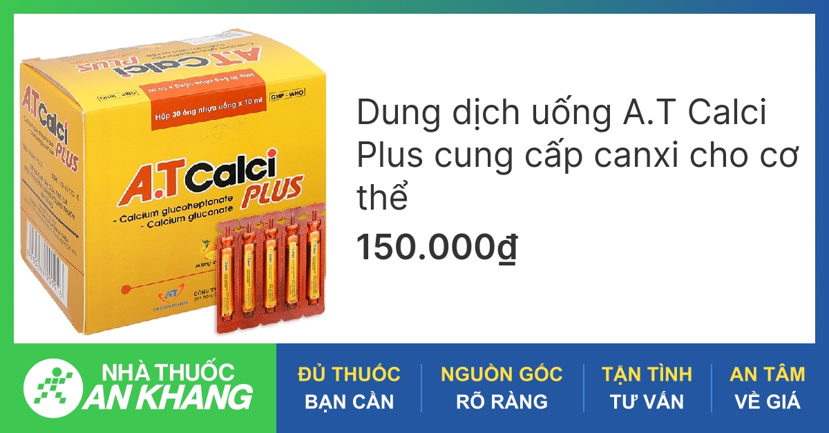 Dung dịch uống A.T Calci Plus cung cấp canxi cho cơ thể (30 ống x 10ml) -05/2023 | nhathuocankhang.com